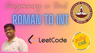 Leetcode - Roman to Integer Problem | Tamil Programming | Learn from mistakes | Competitive Coding