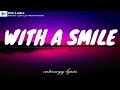 WITH A SMILE -  ERASERHEADS (lyrics/ lyric video) slowed + reverb