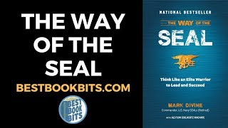 The Way of the SEAL | Mark Divine | Book Summary