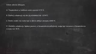 Temperatura w lodówce może wynosić 275 K. B. Żadnej substancji nie da się ochłodzić do -274°C.