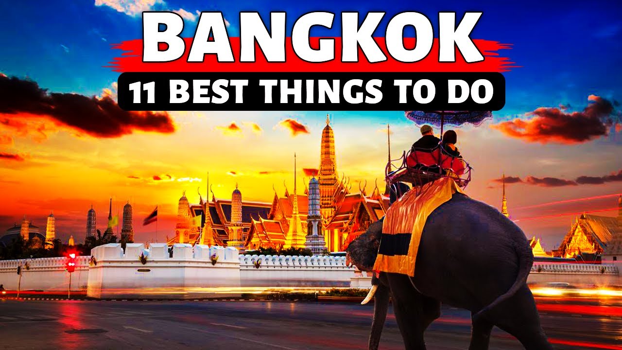 Bangkok 11 Best Things To Do | Bangkok Thailand 2023 Travel Guide - YouTube