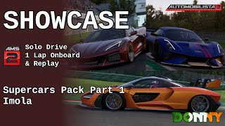 Showcase | Supercars Pack Part 1 | Imola | AMS2 | Solo Drive, 1 Lap on Board \u0026 Replay