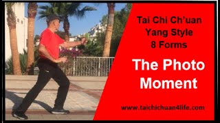 Tai Chi Chuan - 8 Forms - The Photo Moment