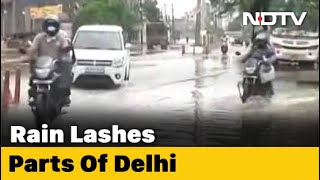 Delhi Wakes Up To Heavy Rain, Strong Winds