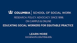 Welcome to Columbia School of Social Work
