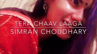 Tera Chaav Laaga (Female cover) Simran Choudhary | Sui Dhaga | Varun Dhawan Anushka Sharma