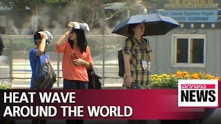 Deadly heatwaves hit around the world