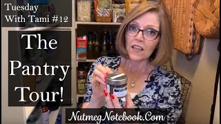 Tuesday With Tami #12,  Pantry and Fridge Tour of the Nutmeg Notebook Whole Food Plant Based Kitchen