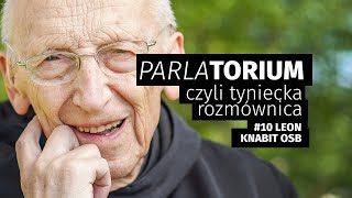 Parlatorium czyli tyniecka rozmównica #10 Leon Knabit OSB