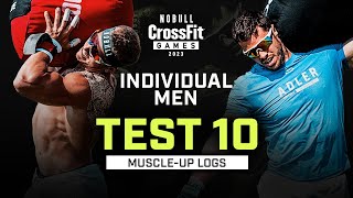 Muscle-up Logs — Men’s Test 10 — 2023 NOBULL CrossFit Games