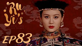 ENG SUB【Ruyi's Royal Love in the Palace 如懿传】EP83 | Starring: Zhou Xun, Wallace Huo