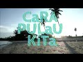 'Cara Pulau Kita' (Our Island, Our Way) - Official Trailer