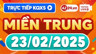 XSMT 23/2/2025 🔴 Trực tiếp Xổ số kiến thiết miền Trung hôm nay chủ nhật - SXMT ngày 23 tháng 2