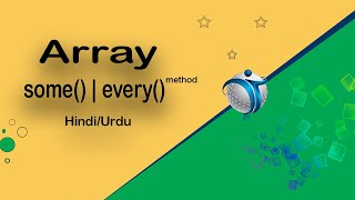 Javascript array method some() | every() in Hindi/Urdu