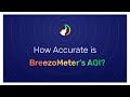 How Accurate is BreezoMeter's AQI?