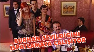 Burhan herkes tarafından sevildiğini ispatlamaya çalışıyor - Avrupa Yakası