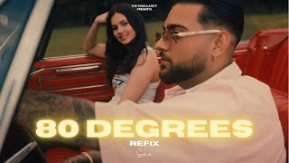 80 Degrees Refix (Full Video) | Karan Aujla & SRMN | Latest Punjabi Songs 2021