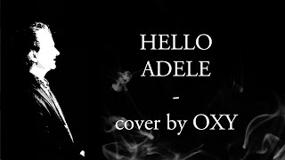 Oxy Hello Adele Cover
