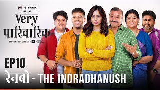 Very Parivarik | A TVF Weekly Show | EP10 - Rainbow: The Indradhanush