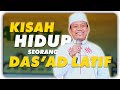 Bukan Sekedar CERAMAH ini KISAH SEORANG DAS'AD LATIF