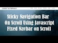 Sticky Navigation Bar On Scroll Using Javascript - Fixed Navbar on Scroll