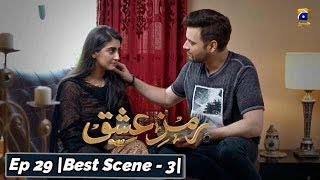 Ramz-e-Ishq | Episode 29 | Best Scene - 03 | Har Pal Geo