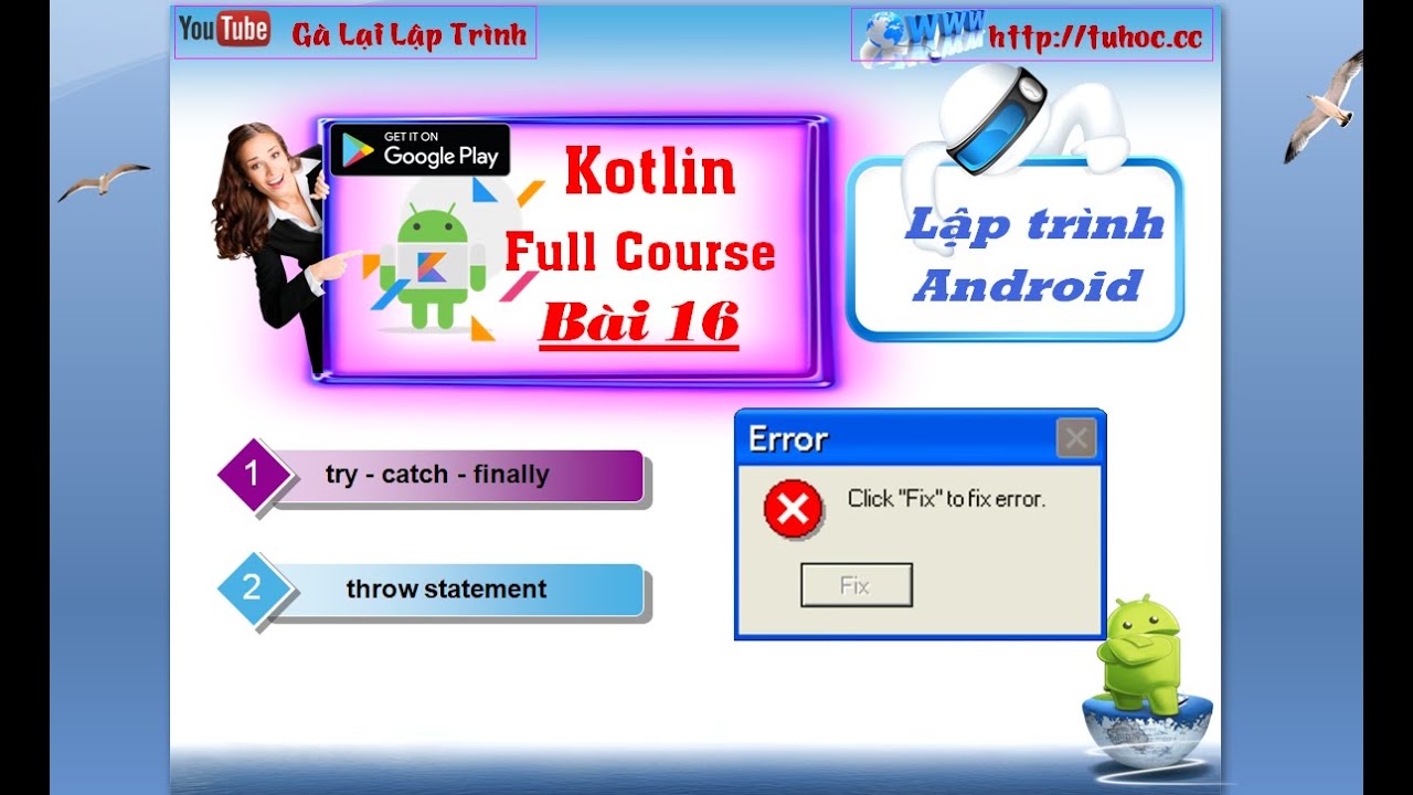 16. [ Android Kotlin ] Xử Lý Biệt Lệ - Try Catch Finally - Tuhoc.cc ...