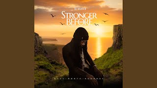 Stronger Than Before
