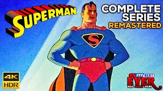 THE COMPLETE ORIGINAL SUPERMAN TOONS - REMASTERED 4K HDR | Golden Age Fleisher S