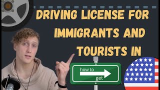 How to get driving license in the USA for tourists and immigrants