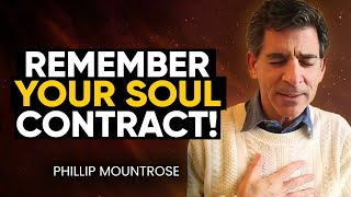 How to Remember Your SOUL CONTRACT! Discover YOUR Soul’s Plan | Phillip Mountrose