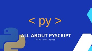 Python For The Web Using Pyscript / Crash Course