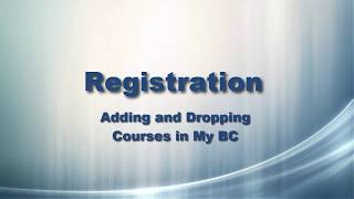 Tutorial | Adding and Dropping Courses in myBC