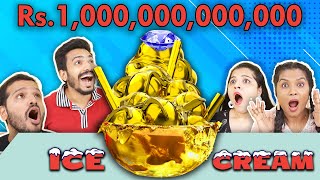 Eating World's Most  Expensive Ice Cream | 10000000000 Rs. Ki Ice Cream | Hungry Birds