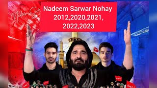 Nadeem Sarwar Nohay Album l 2012,2020,2021,2022,2023 l Ali Jee l Ali Shanawar Nohay l Irfan Haider
