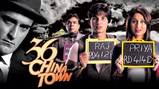 36 China Town Full Movie | Shahid Kapoor, Kareena Kapoor, Akshaye K | Mystery Action Thriller Movie