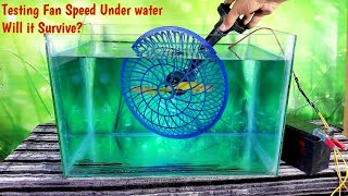 Testing Fan Speed Under Water | EXPERIMENT 12v Dc fan UNDER Water |