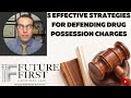 5 Strategies for Defending Drug Possession Charges (Part 3) | Arizona Criminal Defense