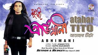 Atahar Tito - Abhimani Tumi | অভিমানী তুমি | Bangla Audio Song | Soundtek