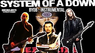 System Of A Down - B.Y.O.B [Instrumental Drums/Bass/Guitar]