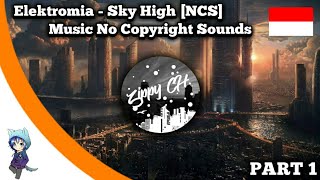 Elektronomia - Sky High [NCS Realease] || Bagi Bagi Music NCS Part 1