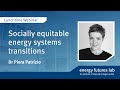 Webinar: Socially equitable energy systems transitions