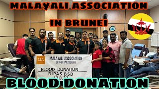 Malayali Association, Brunei - Blood Donation Camp In Ripas Hospital #blooddonation #brunei