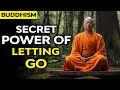 Embrace the Flow: Unlocking the Power of Letting Go with Buddhism | Buddha Lessons