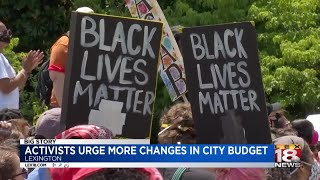 Activists urge more changes in Lexington's city budget