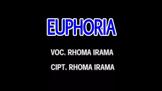 Rhoma Irama Euphoria Stereo Music