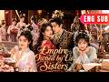 [ENG SUB]✨The Emperor Was a Puppet. The Three Ladies Behind the Curtain Pulled Every String.#drama