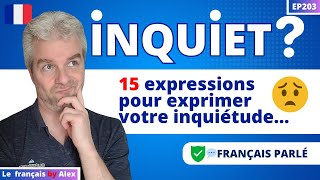 🇫🇷🗣️ Comment dire INQUIÉTUDE en français❓ Des EXPRESSIONS françaises courantes pour vous❗