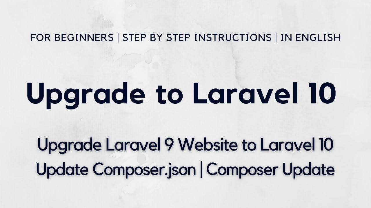 Upgrade To Laravel 10 From Laravel 9 | Update Laravel 9.0 To Laravel 10 ...