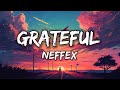 NEFFEX - Grateful (Lyrics)